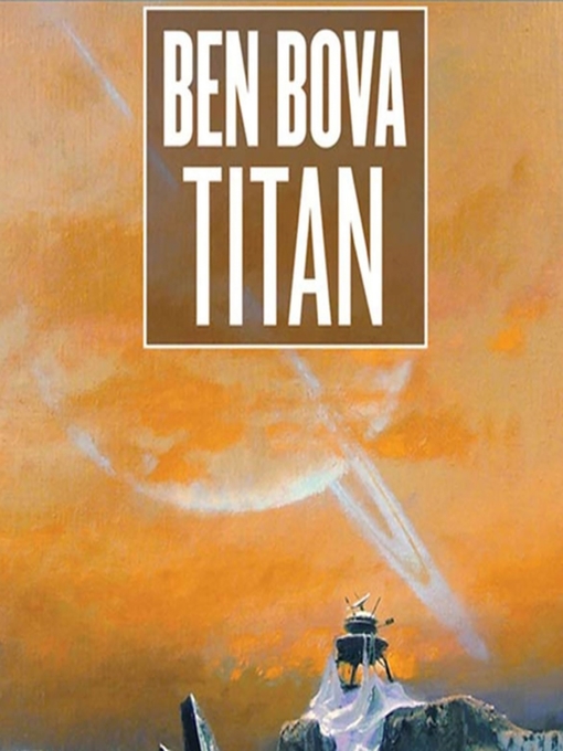 Title details for Titan by Ben Bova - Available